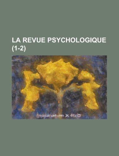 La Revue Psychologique (1-2 ) (9781153555647) by Operations, United States Congress; Anonymous