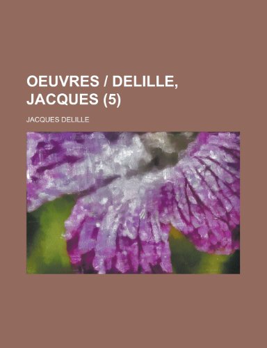 Oeuvres - Delille, Jacques (5 ) (9781153563352) by Treasury, United States Dept Of The; Delille, Jacques