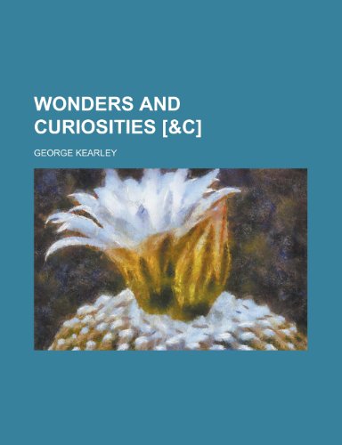 Wonders and Curiosities [&C] (9781153565004) by Sciences, New York Academy Of; Kearley, George
