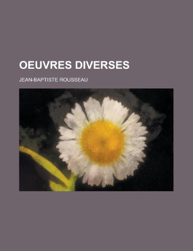 Oeuvres Diverses (9781153565127) by Treasury, United States Dept Of The; Rousseau, Jean-Baptiste