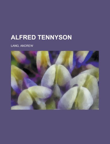 Alfred Tennyson (9781153584029) by Lang, Andrew