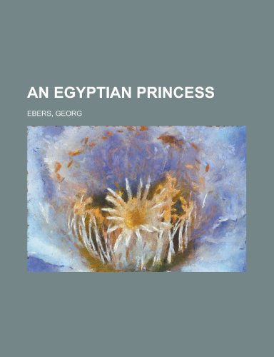 An Egyptian Princess (9781153585941) by Ebers, Georg