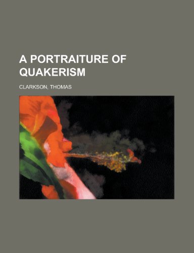 9781153587280: A Portraiture of Quakerism Volume 2
