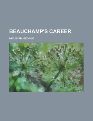 Beauchamp's Career (9781153591362) by Meredith, George