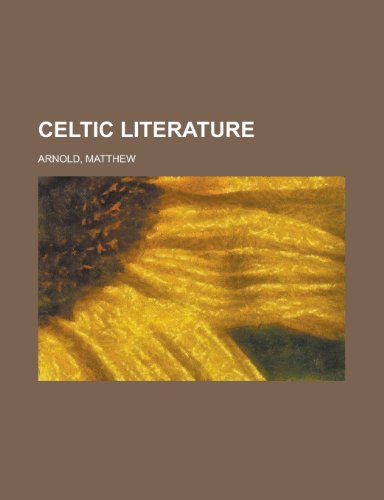 Celtic Literature (9781153594813) by Arnold, Matthew