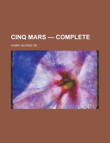 Cinq Mars - Complete (9781153595865) by Vigny, Alfred De