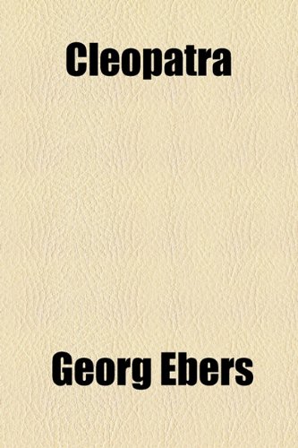 Cleopatra (9781153596244) by Ebers, Georg