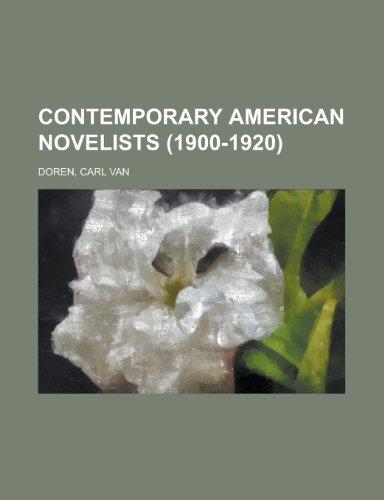 Contemporary American Novelists (1900-1920) (9781153597241) by Doren, Carl Van