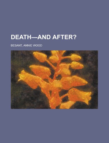 Death-And After? (9781153599191) by Besant, Annie Wood