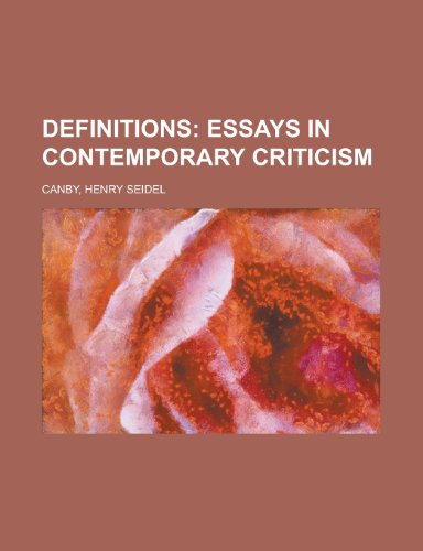 Definitions; Essays in Contemporary Criticism (9781153599344) by Canby, Henry Seidel