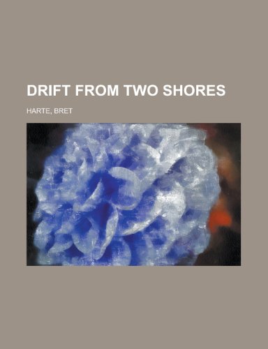 Drift from Two Shores (9781153602822) by Harte, Bret
