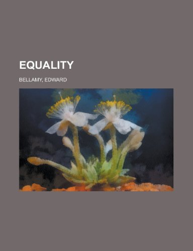 Equality (9781153604581) by Bellamy, Edward