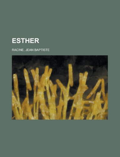 Esther (9781153605052) by Racine, Jean Baptiste