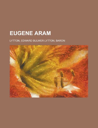 Eugene Aram (9781153605182) by Lytton, Edward Bulwer Lytton