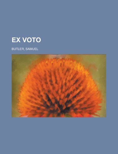 Ex Voto (9781153605724) by Butler, Samuel
