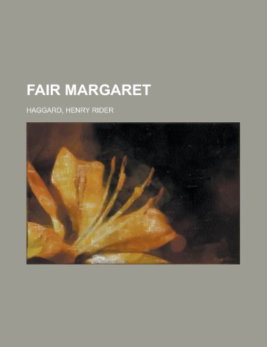 Fair Margaret (9781153605878) by Haggard, H. Rider