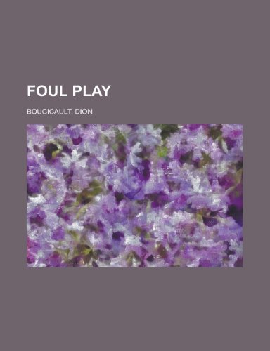 Foul Play (9781153622745) by Boucicault, Dion