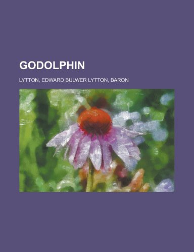 Godolphin. (9781153624701) by Lytton, Edward Bulwer Lytton