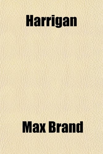 Harrigan (9781153626071) by Brand, Max