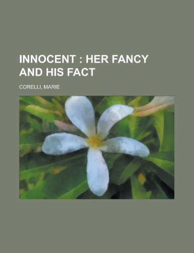 Innocent; Her Fancy and His Fact (9781153630917) by Corelli, Marie