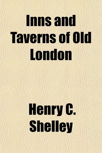 9781153630931: Inns and Taverns of Old London