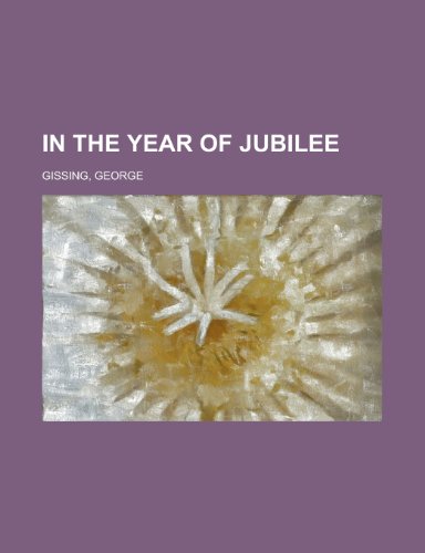In the Year of Jubilee (9781153631662) by Gissing, George