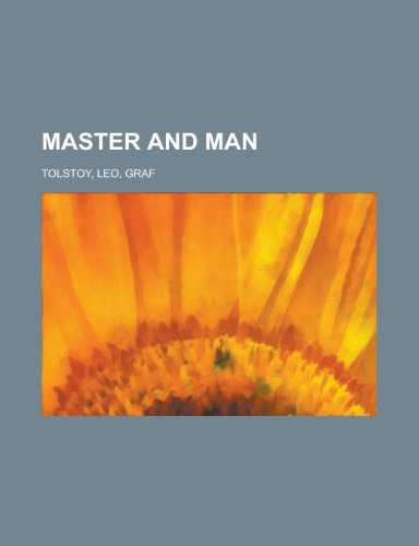 Master and Man (9781153640138) by Tolstoy, Leo Nikolayevich