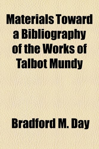 Materials Toward a Bibliography of the Works of Talbot Mundy (9781153640220) by Day, Bradford M.