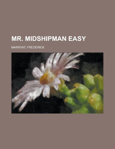 Mr. Midshipman Easy (9781153642989) by Marryat, Frederick