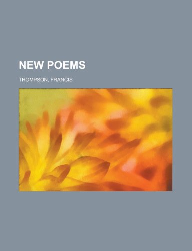 New Poems (9781153644389) by Thompson, Francis