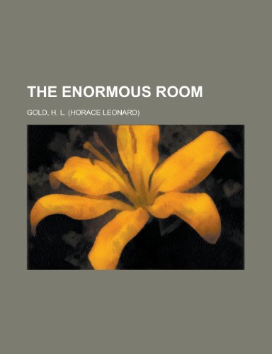 The Enormous Room (9781153648783) by Gold, H. L.