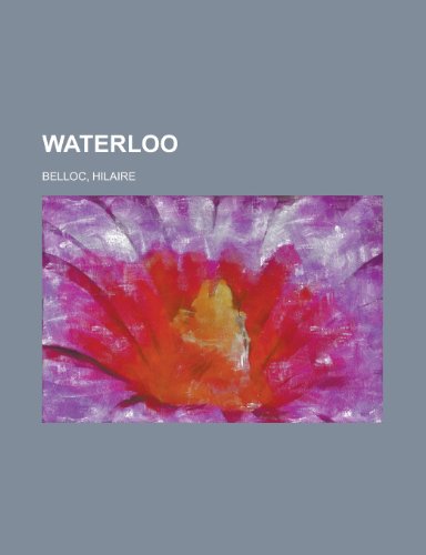 Waterloo (9781153650137) by Belloc, Hilaire