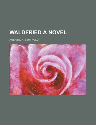 Waldfried a Novel (9781153650915) by Auerbach, Berthold