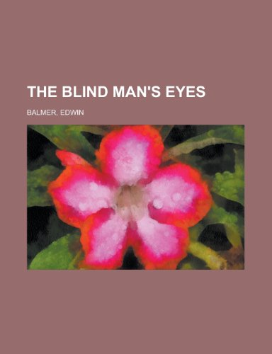 The Blind Man's Eyes (9781153654982) by [???]