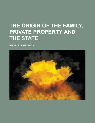 9781153655347: The Origin of the Family, Private Property and the State