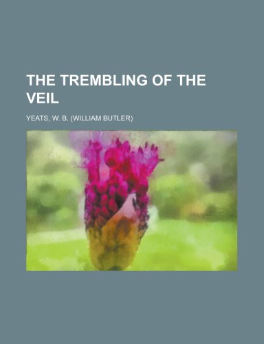 The Trembling of the Veil (9781153657891) by [???]