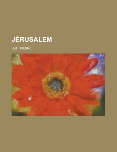 Jerusalem (9781153663465) by Loti, Pierre