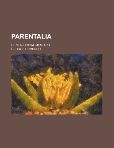 9781153666169: Parentalia; genealogical memoirs