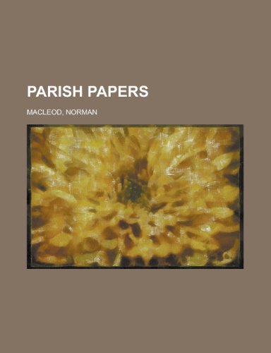 Parish Papers (9781153676229) by MacLeod, Norman