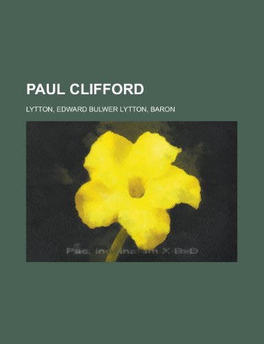 Paul Clifford (9781153676700) by Lytton, Edward Bulwer Lytton