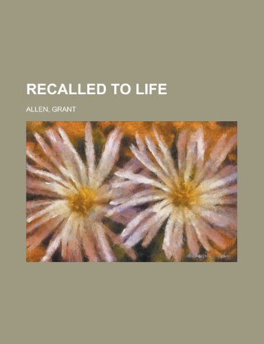 Recalled to Life (9781153682886) by Allen, Grant
