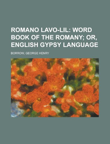 Romano LaVO-Lil; Word Book of the Romany; Or, English Gypsy Language (9781153684781) by Borrow, George Henry