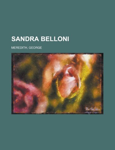 Sandra Belloni - Volume 6 (9781153685658) by Meredith, George