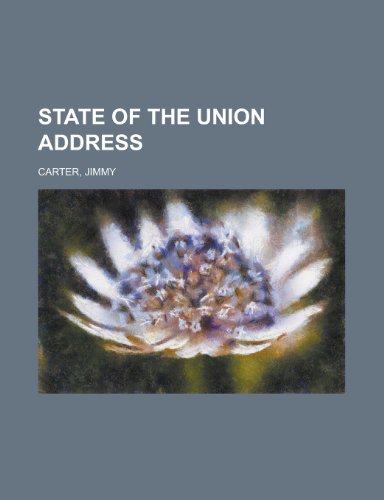 State of the Union Address (9781153688970) by Carter, Jimmy