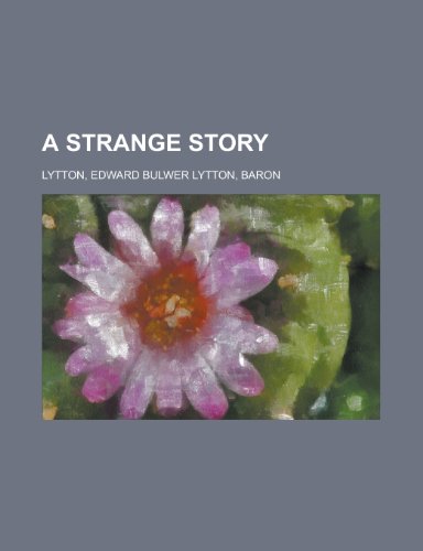 A Strange Story (9781153689472) by Lytton, Edward Bulwer Lytton