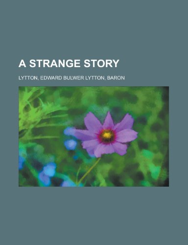 A Strange Story (9781153689519) by Lytton, Edward Bulwer Lytton