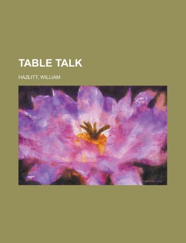 Table Talk (9781153690102) by Hazlitt, William