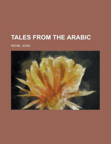 Tales from the Arabic Volume 02 (9781153690331) by Payne, John