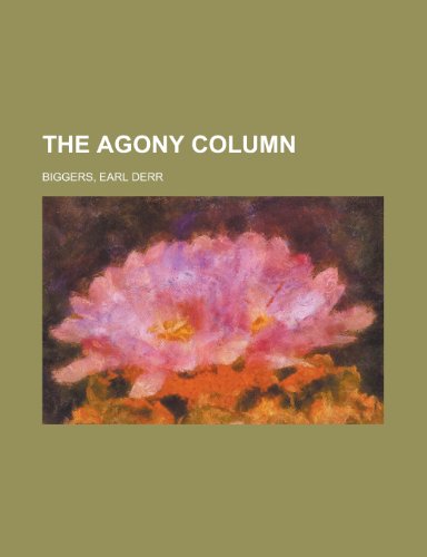 The Agony Column (9781153691468) by Biggers, Earl Derr