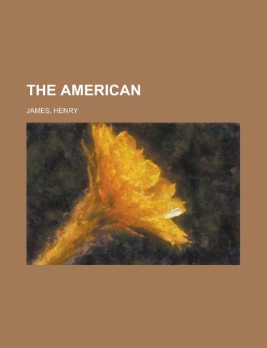 The American (9781153691703) by James, Henry Jr.